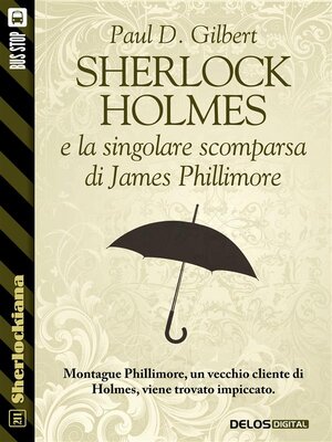 cover image of Sherlock Holmes e la singolare scomparsa di James Phillimore